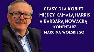 Czasy dla Kobiet Między Kamalą Harris a Barbarą Nowacką [upl. by Crespi515]