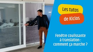 Fenêtre coulissante à translation  comment ça marche ｜Les tutos de Kiclos [upl. by Marcos]