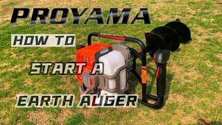 How to Start A Earth Auger  Proyama [upl. by Ever151]