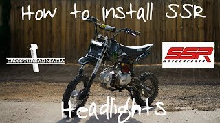 HOW TO INSTALL HEADLIGHTS ON SSR 125 PIT BIKE [upl. by Ledniahs]