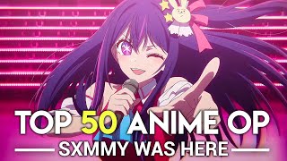 SxmmyWasHeres Top 50 Anime Openings Party Rank [upl. by Margaretta]