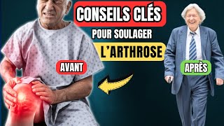 7 Conseils Essentiels pour MIEUX VIVRE AVEC LARTHROSE scientifiquement prouvé [upl. by Voss]