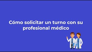 Cómo solicitar un turno médico [upl. by Abehshtab758]