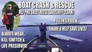 Boat Crash amp Rescue MLF BPT Pro Skeet Reese saves Jeff Clarkfull interview GoPro boat mount bass [upl. by Hnahc]