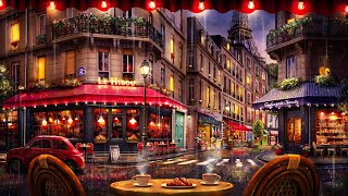 Rainy Night Paris Cafe Ambience with Smooth Jazz and Rain Sounds for Relaxation Focus amp Sleep [upl. by Saville778]