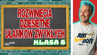 ROZWINIĘCIA DZIESIĘTNE UŁAMKÓW ZWYKŁYCH [upl. by Anitnas]