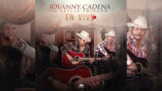 Jovanny Cadena y Su Estilo Privado  Estás Que Te Pelas Official Audio [upl. by Ahtekahs]