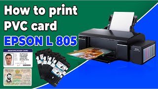 HOW TO PRINT PVC ID CARD IN EPSON L805 [upl. by Stanislaus]