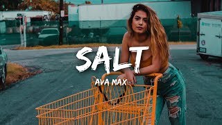 Ava Max  Salt Lyrics [upl. by Sesilu]