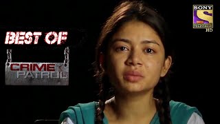 Best Of Crime Patrol  Sheer Cruelty  Full Episode [upl. by Gyasi]