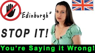 quotEdinburghquot Pronunciation Stop Saying It WRONG [upl. by Ayrb120]