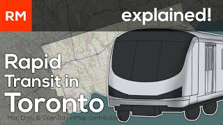 Rapid Transit in Toronto Explained [upl. by Naihr889]