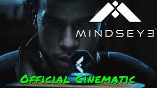 MindsEye — Official Cinematic [upl. by Pliske465]