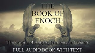 The Book Of Enoch  Definitive Reference w audio and text full apocalyptic religious narration [upl. by Kilroy]