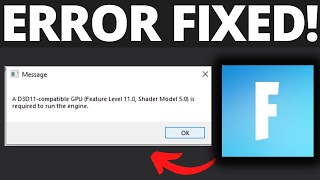 How To Fix Fortnite d3d11 Compatible GPU  Feature Level 110 Shader Model 50 [upl. by Tila]