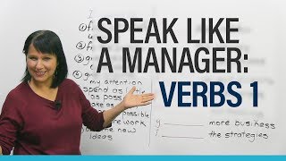 Speak like a Manager Verbs 1 [upl. by Tyrrell182]