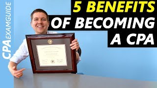 5 Benefits Of Becoming A CPA You Need To Know 2024 CPA Exam [upl. by Cooper94]