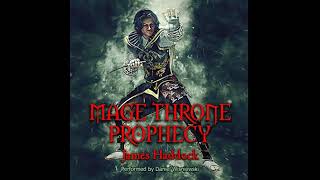 Mage Throne Prophecy  James Haddock [upl. by Rego]