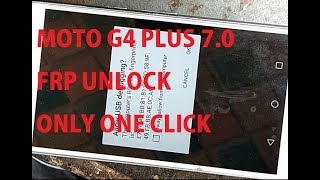 Motorola XT1643 Moto G4 Plus 7 0 Frp unlock one click new software [upl. by Jabez]