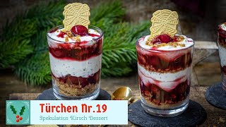 Türchen Nr19 SpekulatiusKirsch Dessert eine der besten Nachspeisen die ich kenne Ohne Alkohol [upl. by Peterus]