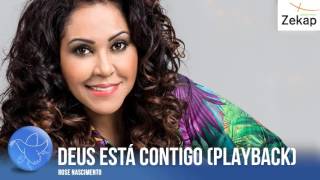 Rose Nascimento  Deus Está Contigo Playback  Zekap Music [upl. by Four]