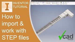 How to import and work with STEP files  Autodesk Inventor Tutorial [upl. by Ellinnet]