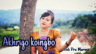 Marma Song  Akhrigo Koingbo [upl. by Isiad]