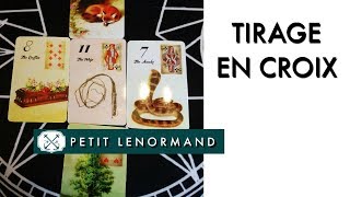 Petit Lenormand  Le Tirage en Croix [upl. by Ahsiekat745]