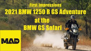 First impressions 2021 BMW R 1250 GS Adventure at the BMW GS Safari [upl. by Ebby541]