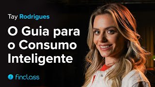 O Guia para o Consumo Inteligente com Tay Rodrigues  Trailer  Finseries [upl. by Llennehc]