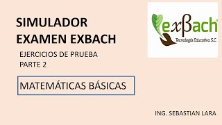 ejercicios del SIMULADOR EXAMEN EXBACH OFICIAL 2024 matemáticas básicas PARTE 2 [upl. by Meg]