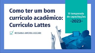 Como criar um bom currículo acadêmico Currículo Lattes [upl. by Ardnekal]