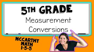 5th Grade Math  How to CONVERT MEASUREMENTS [upl. by Nalor]