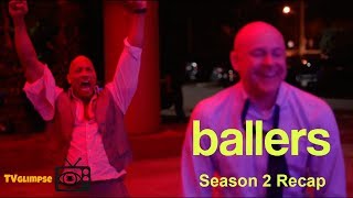 Ballers season 2 Recap [upl. by Ladnyc]