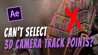 Cant SELECT 3D Camera Tracker TRACK POINTS — How to FIX After Effects Tutorial [upl. by Suzzy485]