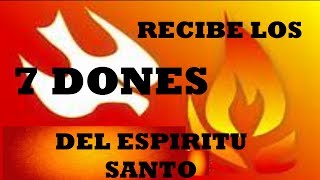 LOS 7 DONES DEL ESPIRITU SANTO [upl. by Nylrad]