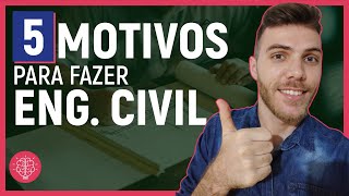 5 MOTIVOS PARA FAZER ENGENHARIA CIVIL [upl. by Maryanne]