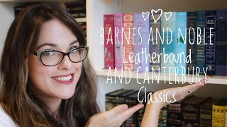 My Barnes And Noble Leatherbound and Canterbury Classics Collection [upl. by Hal562]