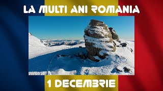 Ziua nationala a Romaniei  La multi ani Romania 🎁 1 Decembrie  Desteaptate romane [upl. by Elfont]