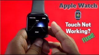 Fixed Touch Screen NOT working Apple Watch [upl. by Essyle]