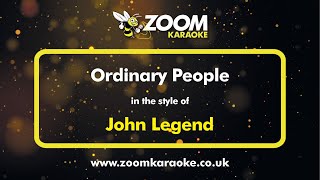 John Legend  Ordinary People  Karaoke Version from Zoom Karaoke [upl. by Tewell]