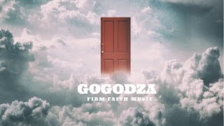 Firm Faith MusicGogodza [upl. by Thomas]