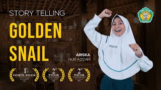 Juara Story Telling quotGolden Snailquot  Ariska Nur Azizah [upl. by Mukerji]