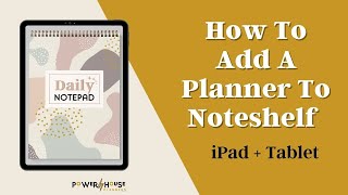 How to import Digital Planners to the Noteshelf App  Import files to iPad Noteshelf [upl. by Ogires740]