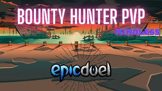 Epicduel Bounty Hunter PVP [upl. by Akialam267]