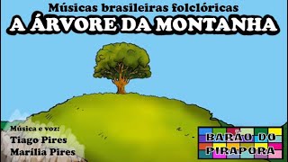 A Árvore da Montanha [upl. by Aihsined]