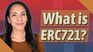 What is ERC721 [upl. by Bekah210]