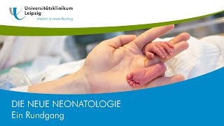 Die neue Neonatologie  Ein Rundgang  Universitätsklinikum Leipzig [upl. by Aneekan102]