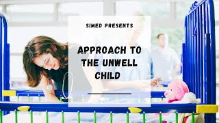 Approach To The Unwell Child  Paediatric ABCDE Assessment [upl. by Aimehs]