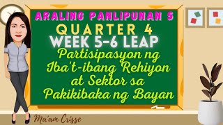 ARALING PANLIPUNAN 5 QUARTER 4 WEEK 5  6 LEAP [upl. by Gwenn]